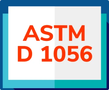 ASTM D-1056 Standard